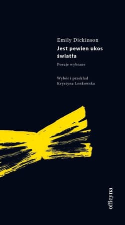 Jest pewien ukos światła - Emily Dickinson