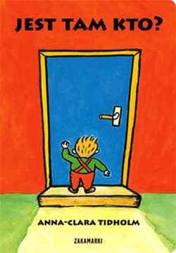 Jest tam kto? - Anna-Clara Tidholm
