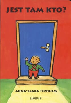 Jest tam kto? - Anna-Clara Tidholm