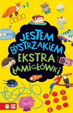 Jestem bystrzakiem Ekstra łamigłówki - Praca zbiorowa