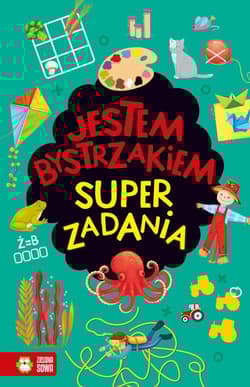 Jestem bystrzakiem Super zadania - Katarzyna Sarna