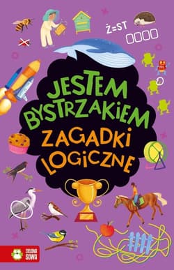 Jestem bystrzakiem Zagadki logiczne - Katarzyna Sarna