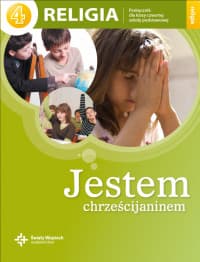 Jestem chrześcijaninem 4 Religia Podręcznik Szkoła podstawowa
