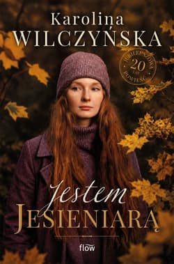 Jestem jesieniarą - Karolina Wilczyńska