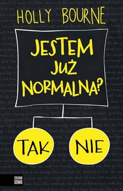 Jestem już normalna? - Holly  Bourne