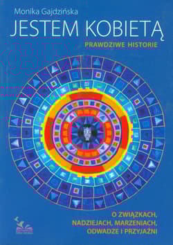 Jestem kobietą - Monika Gajdzińska