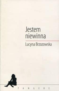 Jestem niewinna - Lucyna Brzozowska