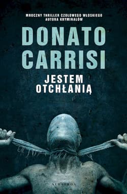 Jestem otchłanią - Donato Carrisi