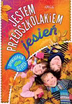 Jestem przedszkolakiem - jesień - Agnieszka Antosiewicz