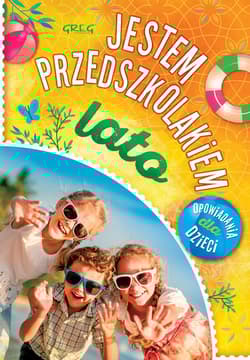 Jestem przedszkolakiem lato - Agnieszka Antosiewicz