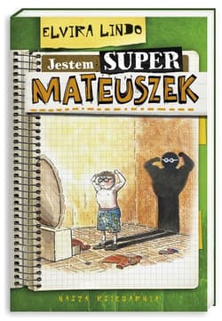 Jestem super Mateuszek - Elvira Lindo