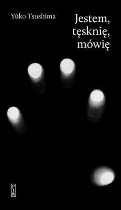 Jestem tęsknię mówię - Yuko Tsushima