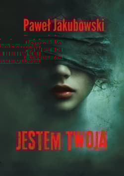 Jestem twoja - Paweł Jakubowski