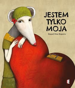 Jestem tylko moja. - Reguera Raquel Diaz