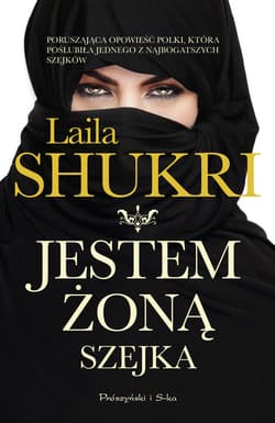 Jestem żoną szejka - ebook - Laila Shukri