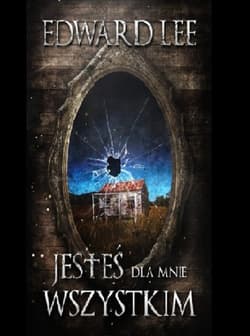 Jesteś dla mnie wszystkim - Edward Lee