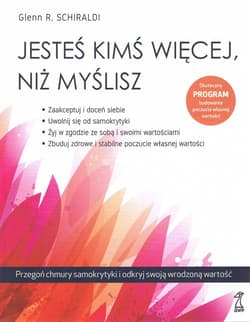 Jesteś kimś więcej, niż myślisz - Schiraldi Glenn R.