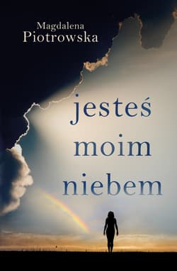 Jesteś moim niebem - Magdalena Piotrowska