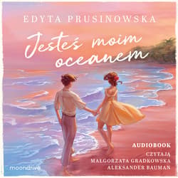Jesteś moim oceanem - audiobook - Edyta Prusinowska