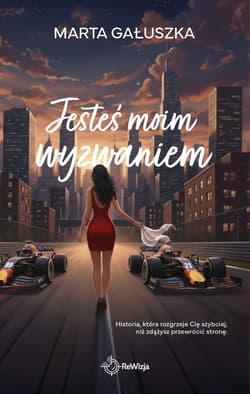 Jesteś moim wyzwaniem - Marta Gałuszka