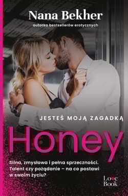 Jesteś moją zagadką Honey - Nana Bekher