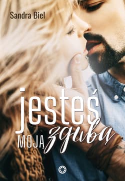 Jesteś moją zgubą - Sandra Biel