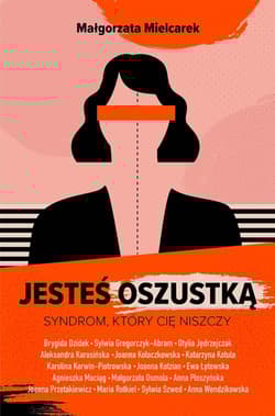 Jesteś oszustką. Syndrom, który cię niszczy - Małgorzata Mielcarek