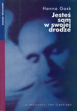 Jesteś sam w swojej drodze o twórczości Leo Lipskiego