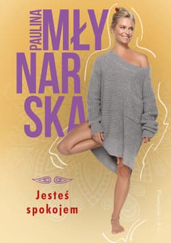 Jesteś spokojem - ebook - Paulina Młynarska