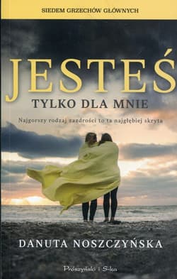 Jesteś tylko dla mnie - Danuta Noszczyńska