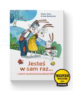 Jesteś w sam raz... i sekret życzliwej komunikacji (NVC) - Clerc Olivier
