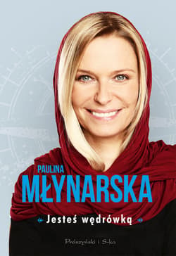 Jesteś wędrówką - ebook - Paulina Młynarska