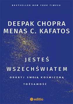 Jesteś wszechświatem. Odkryj swoją kosmiczną tożsamość - ebook - Chopra Deepak