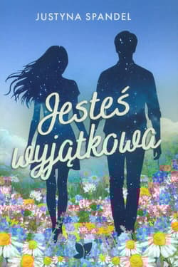 Jesteś wyjątkowa - Justyna Spandel