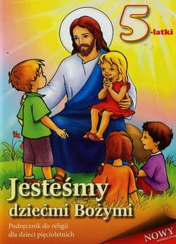 Jesteśmy dziećmi Bożymi 5-latki Podręcznik Przedszkole