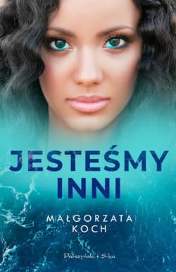 Jesteśmy inni - ebook - Małgorzata Koch