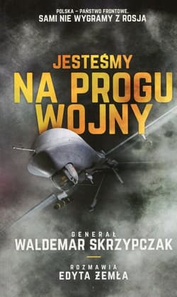 Jesteśmy na progu wojny