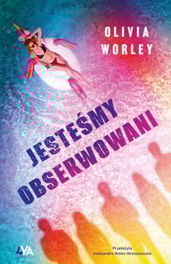 Jesteśmy obserwowani - Olivia Worley