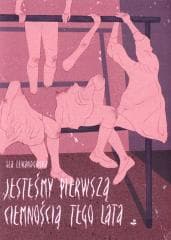 Jesteśmy pierwszą ciemnością tego lata - Ola Lewandowska