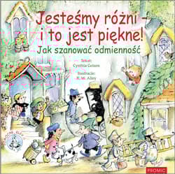 Jesteśmy różni - i to jest piękne! Jak szanować odmienność. Pomocne Elfy - Cynthia Geisen