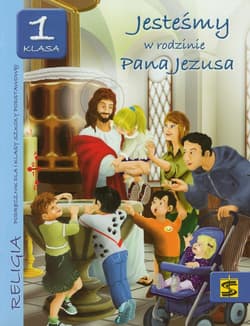 Jesteśmy w rodzinie Pana Jezusa 1 podręcznik Szkoła podstawowa