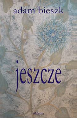 jeszcze - Adam Bieszk
