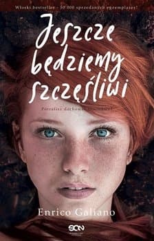 Jeszcze będziemy szczęśliwi - Enrico Galiano