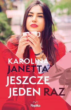 Jeszcze jeden raz - ebook - Karolina Janetta