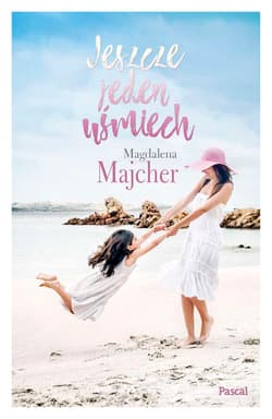 Jeszcze jeden uśmiech - Magdalena Majcher