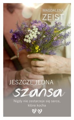Jeszcze jedna szansa - Magdalena Zeist