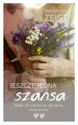 Jeszcze jedna szansa - Magdalena Zeist