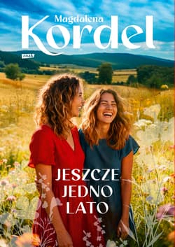 Jeszcze jedno lato - Magdalena Kordel