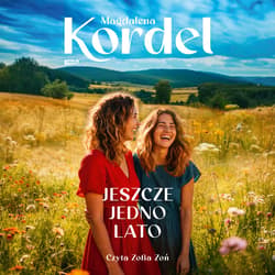 Jeszcze jedno lato - audiobook - Magdalena Kordel