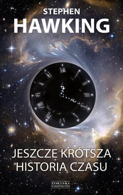 Jeszcze krótsza historia czasu - Stephen W. Hawking, Leonard Mlodinow